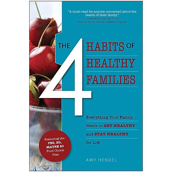 The 4 Habits of Healthy Families, Amy Hendel