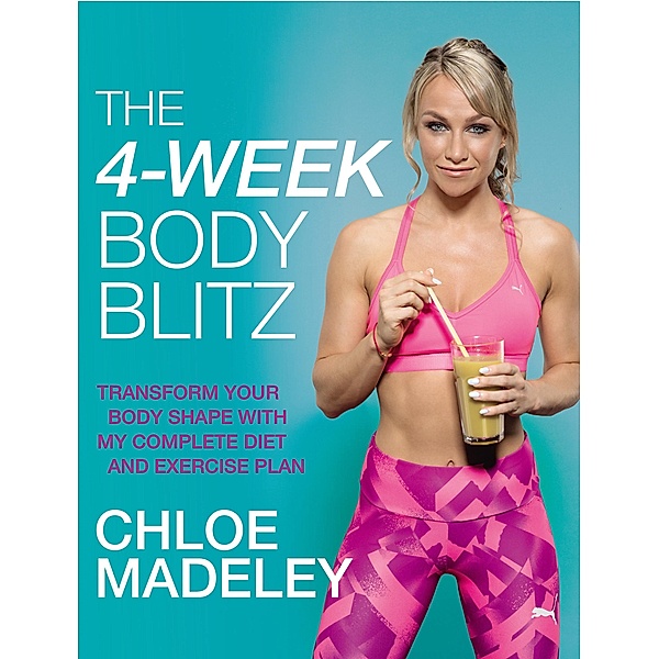 The 4-Week Body Blitz, Chloe Madeley