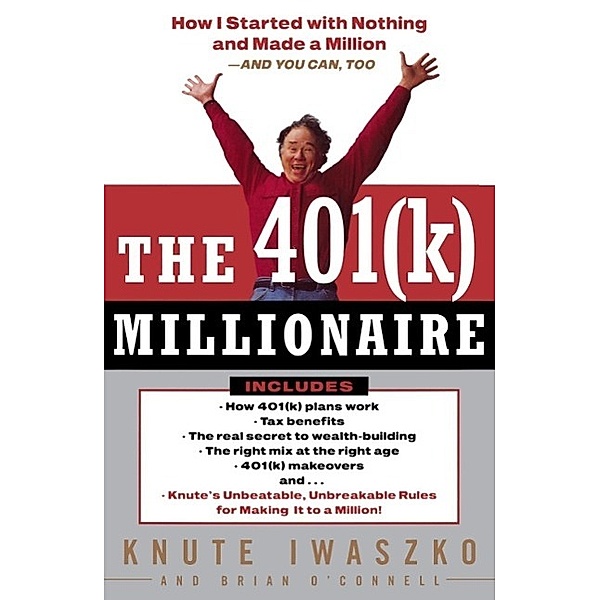 The 401(K) Millionaire, Knute Iwaszko, Brian O'Connell