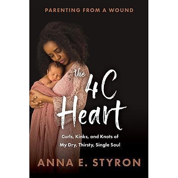 The 4C Heart, Anna E Styron