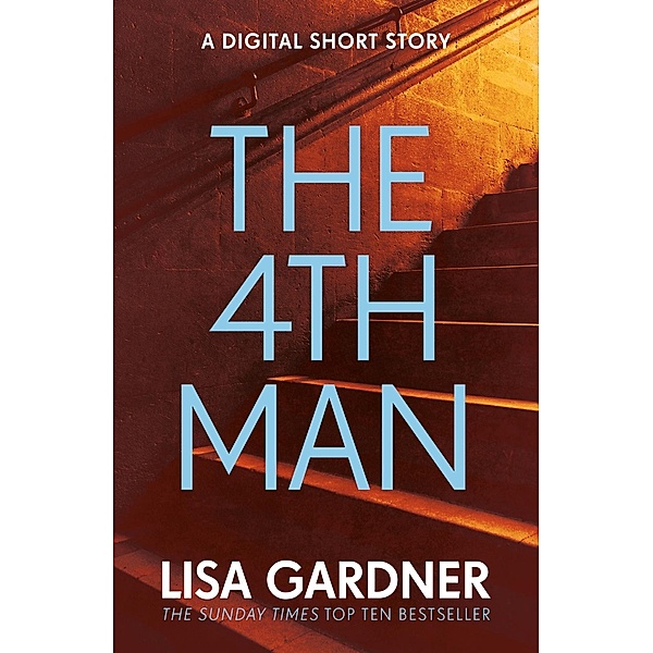 The 4th Man (An FBI Profiler Short Story), Lisa Gardner