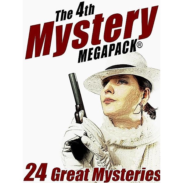 The 4th Mystery MEGAPACK® / Wildside Press, John Gregory Betancourt, Rufus, Vincent McConnor, Stephen Wasylyk, Edgar Rice Burroughs