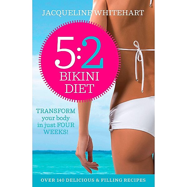 The 5:2 Bikini Diet, Jacqueline Whitehart