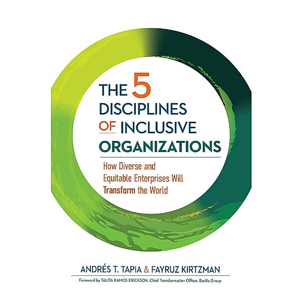 The 5 Disciplines of Inclusive Organizations, Andrés T. Tapia, Fayruz Kirtzman