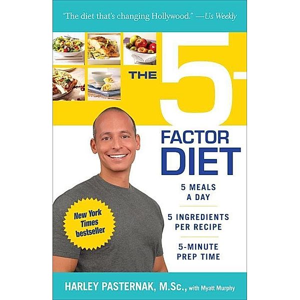 The 5-Factor Diet, Harley Pasternak, Myatt Murphy