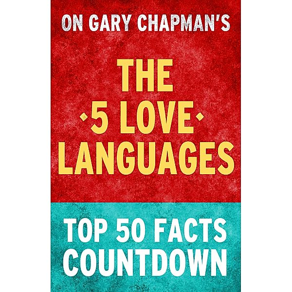 The 5 Love Languages - Top 50 Facts Countdown, Top Facts