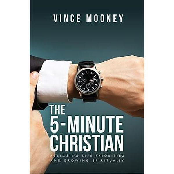 The 5-Minute Christian, Vince Mooney