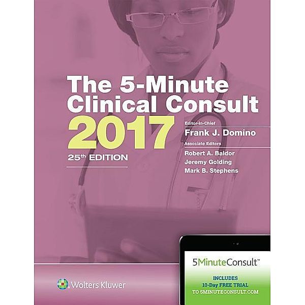 The 5-Minute Clinical Consult 2017, Frank J. Domino