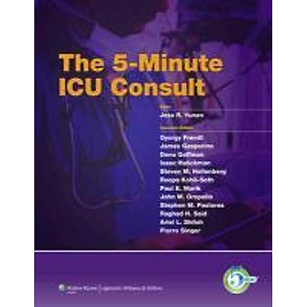 The 5-Minute ICU Consult, Jose Yunen
