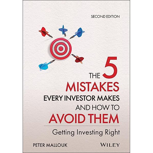 The 5 Mistakes Every Investor Makes and How to Avoid Them, Peter Mallouk