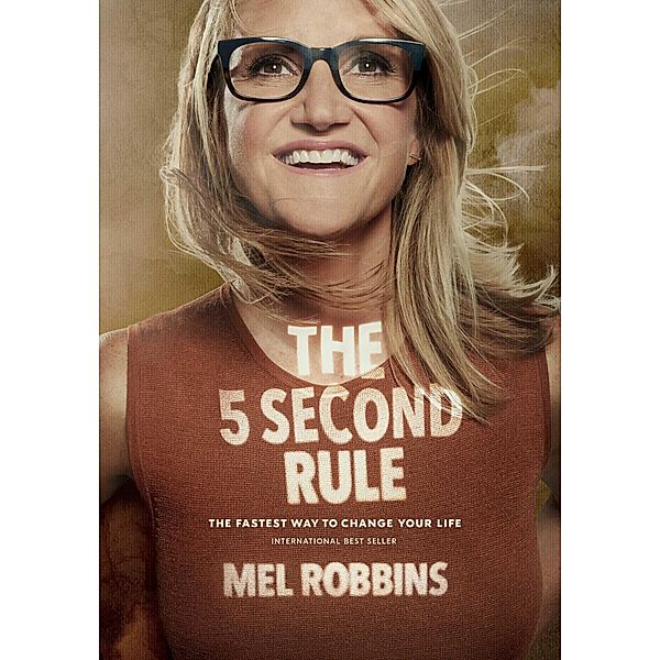 The 5 Second Rule, Mel Robbins