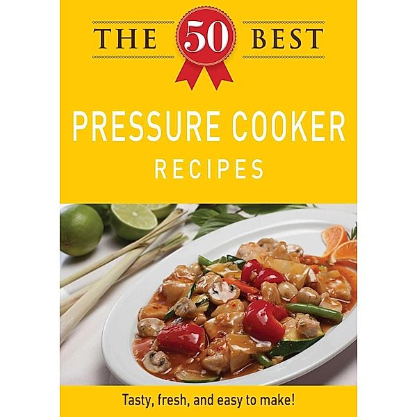 The 50 Best Pressure Cooker Recipes, Media Adams