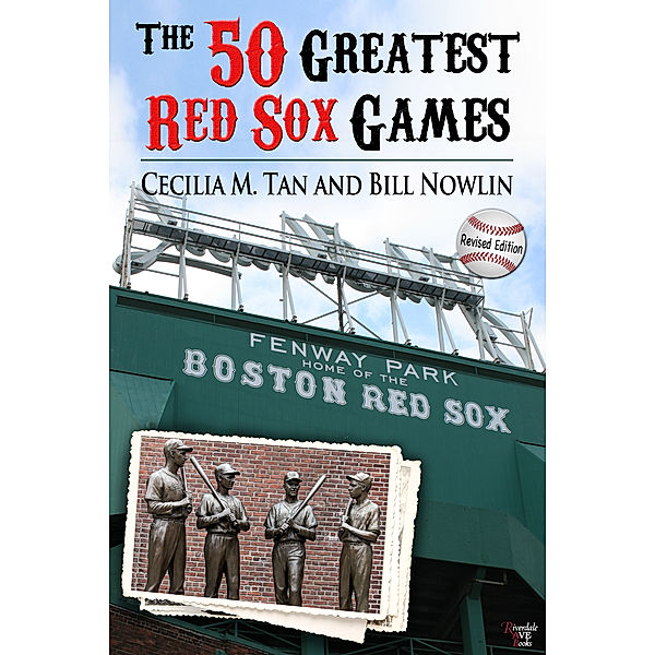 The 50 Greatest Red Sox Games: 2013 Edition, Cecilia Tan