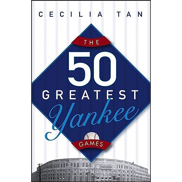 The 50 Greatest Yankee Games, Cecilia Tan
