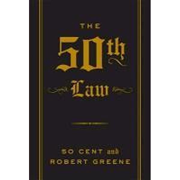 The 50th Law, Robert Greene