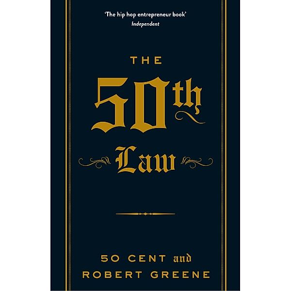 The 50th Law / The Modern Machiavellian Robert Greene Bd.1, Cent, Robert Greene