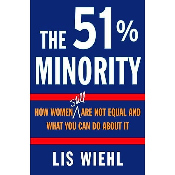 The 51% Minority, Lis Wiehl