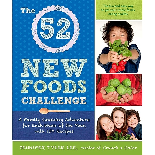The 52 New Foods Challenge, Jennifer Tyler Lee