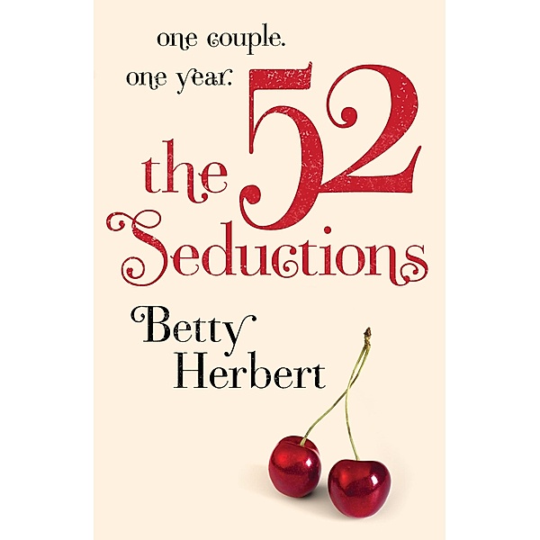 The 52 Seductions, Betty Herbert
