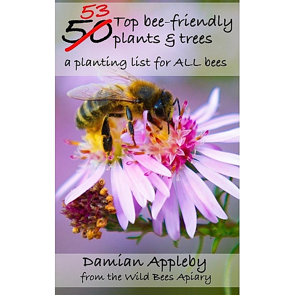The 53 top bee-friendly plants & trees, Damian Appleby