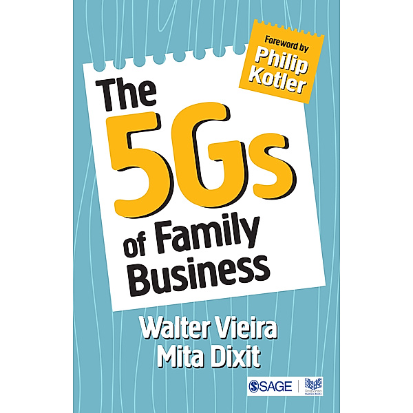 The 5Gs of Family Business, Walter Vieira, Mita Dixit