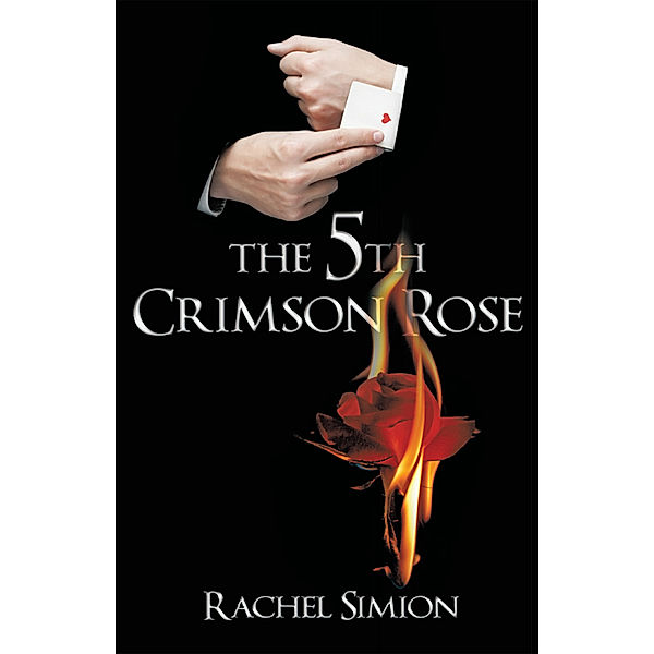 The 5Th Crimson Rose, Rachel Simion