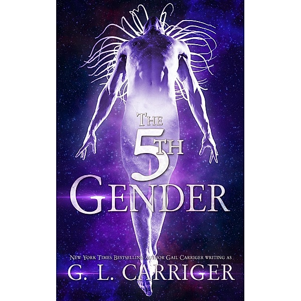The 5th Gender: A Tinkered Stars Mystery / Tinkered Stars, G. L. Carriger, Gail Carriger