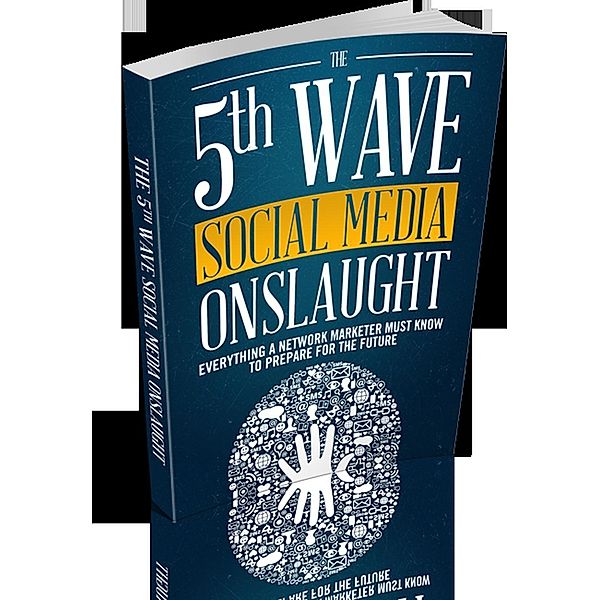 The 5th Wave Social Media Onslaught, Earl Otto