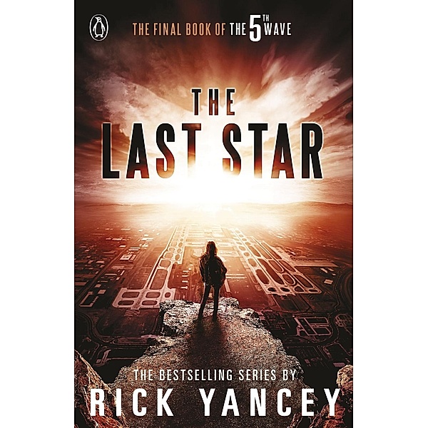 The 5th Wave: The Last Star (Book 3) / The 5th Wave, Rick Yancey