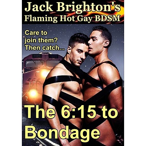 The 6:15 to Bondage, Jack Brighton