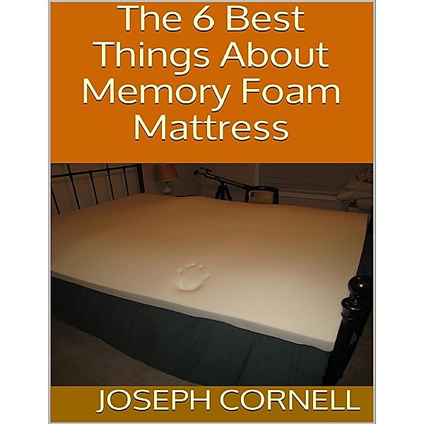 The 6 Best Things About Memory Foam Mattress, Joseph Cornell