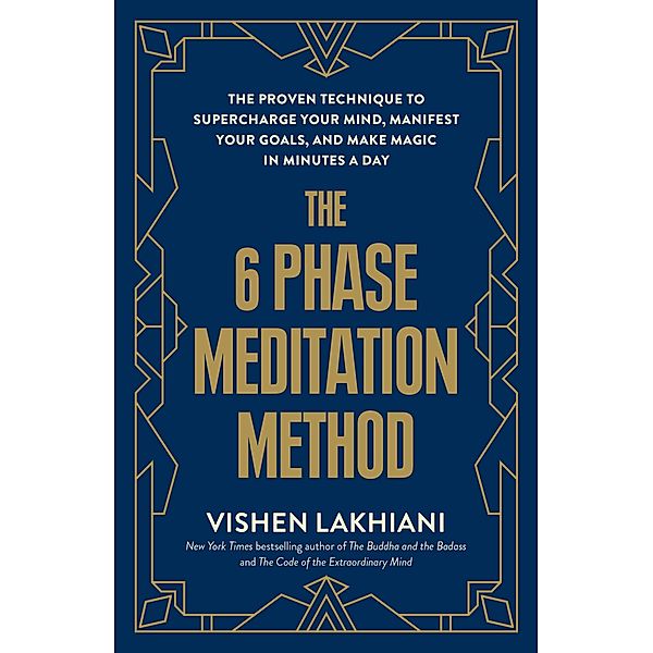 The 6 Phase Meditation Method, Vishen Lakhiani