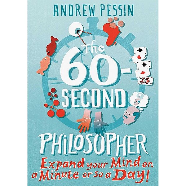 The 60-second Philosopher, Andrew Pessin