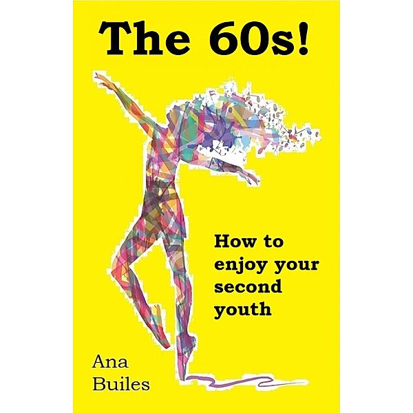 The 60s! (English) / English, Ana Builes