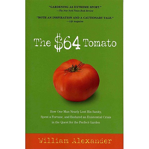 The $64 Tomato, William Alexander