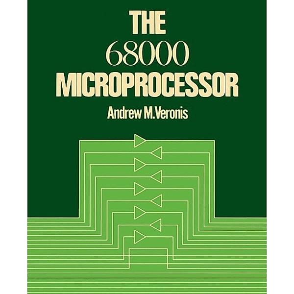 The 68000 Microprocessor, Andrew M. Veronis