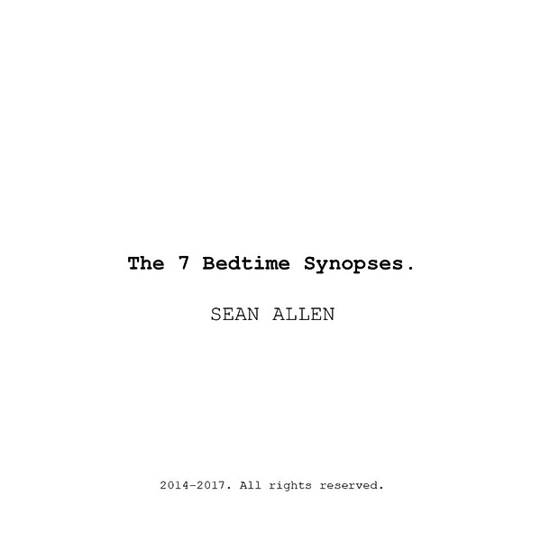 The 7 Bedtime Synopses., Sean Allen