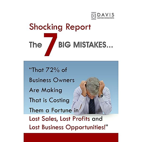 The 7 BIG Mistakes in Business, Paul Davis