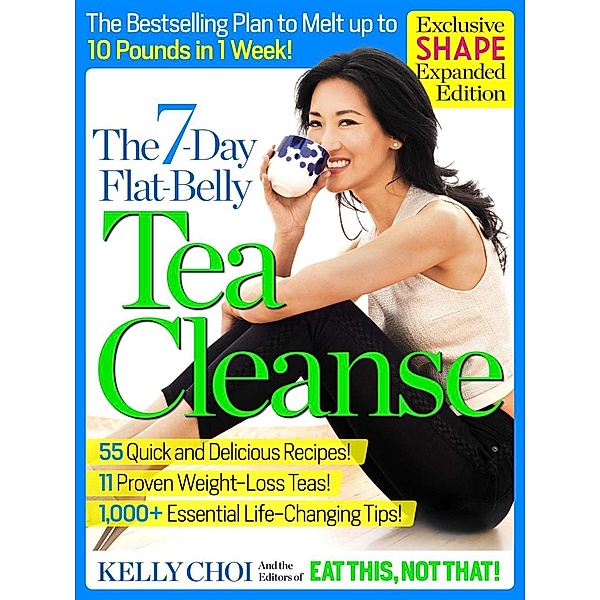 The 7-Day Flat-Belly Tea Cleanse - Exclusive Shape Expanded Edition, Kelly Choi