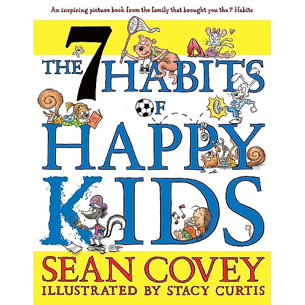 The 7 Habits of Happy Kids, Sean Covey