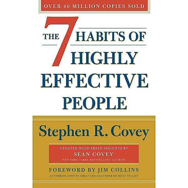 The 7 Habits Of Highly Effective People: Revised and Updated, Stephen R. Covey