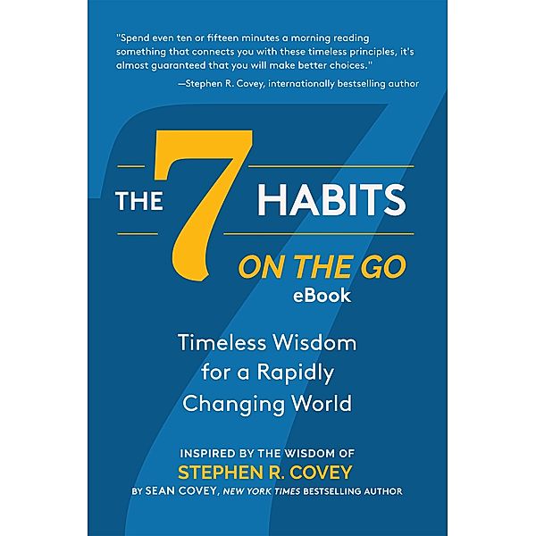 The 7 Habits on the Go, Stephen R. Covey, Sean Covey