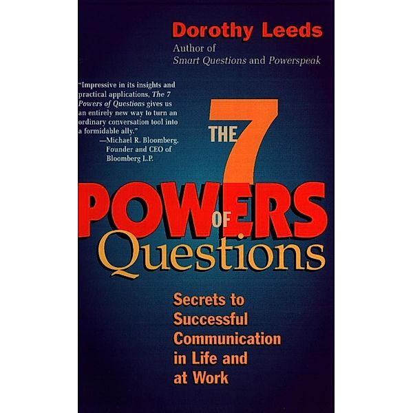 The 7 Powers of Questions, Dorothy Leeds