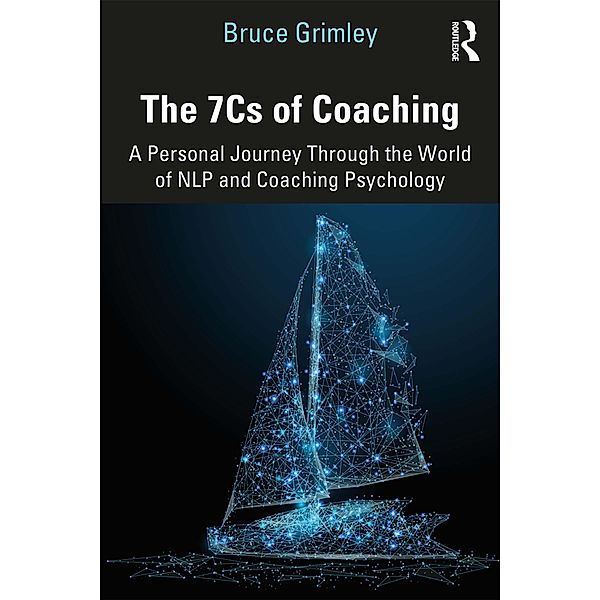 The 7Cs of Coaching, Bruce Grimley