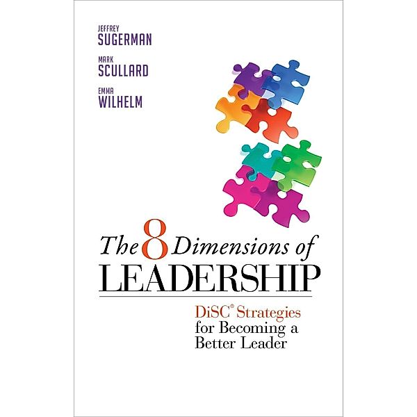 The 8 Dimensions of Leadership, Jeffrey Sugerman, Mark Scullard, Emma Wilhelm