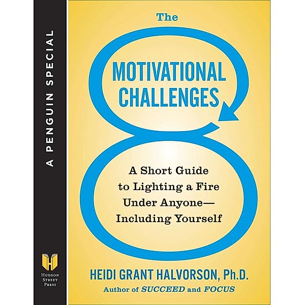 The 8 Motivational Challenges, Heidi Grant Halvorson