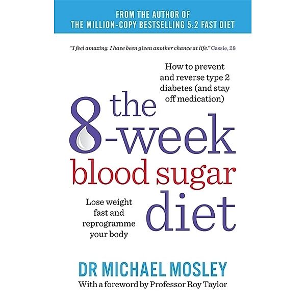 The 8-Week Blood Sugar Diet, Michael Mosley