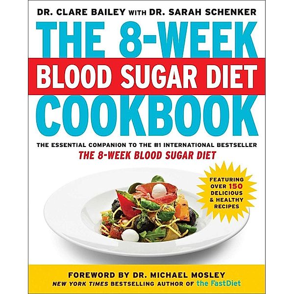 The 8-Week Blood Sugar Diet Cookbook, Clare Bailey, Sarah Schenker