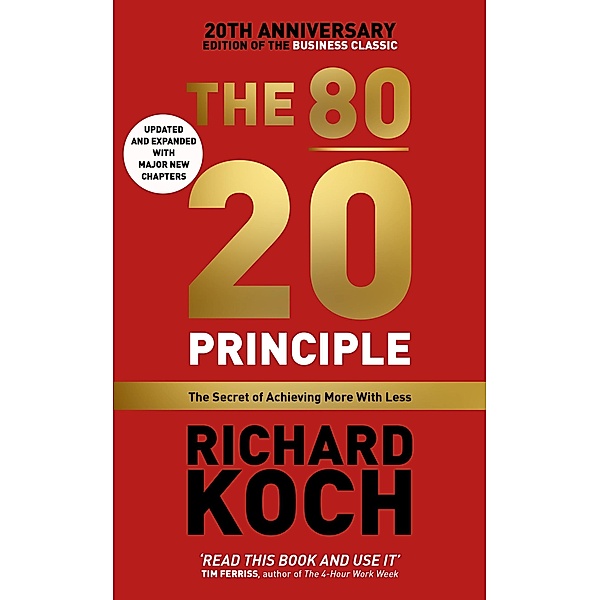 The 80/20 Principle / Nicholas Brealey Publishing, Richard Koch