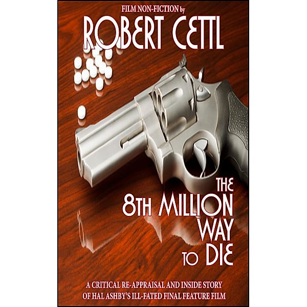The 8th Million Way to Die, Robert Cettl